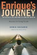 Enriques Journey The True Story of a Boy Determined to Reunite with His Mother
