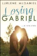 Losing Gabriel A Love Story