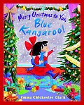 Merry Christmas To You Blue Kangaroo