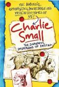 Charlie Small 4: The Daredevil Desperados of Destiny