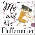 Me & Mr Fluffernutter