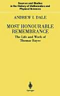 Most Honourable Remembrance: The Life and Work of Thomas Bayes