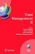 Trust Management II: Proceedings of Ifiptm 2008: Joint Itrust and Pst Conferences on Privacy, Trust Management and Security, June 18-20, 20