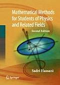 Mathematical Methods For Students of Physics & Related Fields