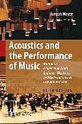 Acoustics and the Performance of Music: Manual for Acousticians, Audio Engineers, Musicians, Architects and Musical Instrument Makers