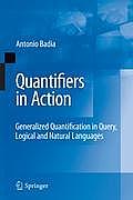 Quantifiers in Action: Generalized Quantification in Query, Logical and Natural Languages