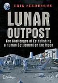 Lunar Outpost: The Challenges of Establishing a Human Settlement on the Moon