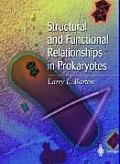 Structural and Functional Relationships in Prokaryotes
