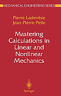 Mastering Calculations in Linear and Nonlinear Mechanics