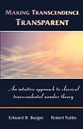 Making Transcendence Transparent: An Intuitive Approach to Classical Transcendental Number Theory