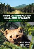 Martens and Fishers (Martes) in Human-Altered Environments: An International Perspective