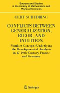 Conflicts Between Generalization, Rigor, and Intuition: Number Concepts Underlying the Development of Analysis in 17th-19th Century France and Germany