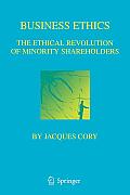 Business Ethics: The Ethical Revolution of Minority Shareholders