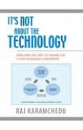 It's Not about the Technology: Developing the Craft of Thinking for a High Technology Corporation