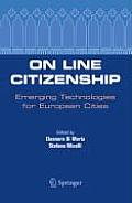 On Line Citizenship: Emerging Technologies for European Cities