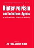 Bioterrorism and Infectious Agents: A New Dilemma for the 21st Century
