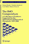IMO Compendium A Collection of Problems Suggested for the International Mathematical Olympiads 1959 2004