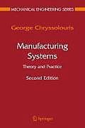 Manufacturing Systems: Theory and Practice