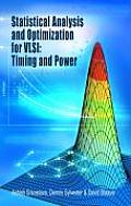 Statistical Analysis and Optimization for Vlsi: Timing and Power