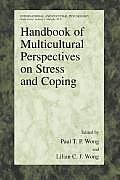 Handbook of Multicultural Perspectives on Stress and Coping