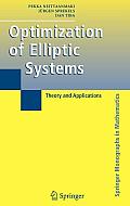 Optimization of Elliptic Systems: Theory and Applications