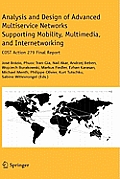Analysis and Design of Advanced Multiservice Networks Supporting Mobility, Multimedia, and Internetworking: Cost Action 279 Final Report