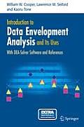 Introduction to Data Envelopment Analysis and Its Uses: With Dea-Solver Software and References