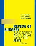 Review of Surgery: Basic Science and Clinical Topics for ABSITE