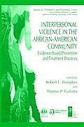 Interpersonal Violence in the African-American Community: Evidence-Based Prevention and Treatment Practices