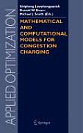Mathematical & Computational Models for Congestion Charging