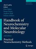 Handbook of Neurochemistry and Molecular Neurobiology: Practical Neurochemistry Methods