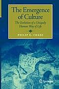 The Emergence of Culture: The Evolution of a Uniquely Human Way of Life