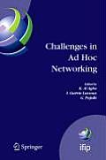 Challenges in AD Hoc Networking: Fourth Annual Mediterranean AD Hoc Networking Workshop, June 21-24, 2005, ?le de Porquerolles, France