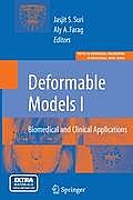 Deformable Models: Biomedical and Clinical Applications [With CDROM]