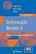 Deformable Models: Theory and Biomaterial Applications [With CDROM]