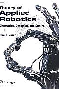 Theory of Applied Robotics Kinematics Dynamics & Control