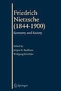 Friedrich Nietzsche (1844-1900): Economy and Society