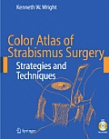 Color Atlas of Strabismus Surgery: Strategies and Techniques [With DVD]