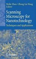 Scanning Microscopy for Nanotechnology: Techniques and Applications