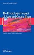 The Psychological Impact of Acute and Chronic Illness: A Practical Guide for Primary Care Physicians