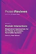 Protein Interactions: Biophysical Approaches for the Study of Complex Reversible Systems