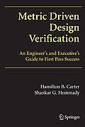 Metric Driven Design Verification: An Engineer's and Executive's Guide to First Pass Success