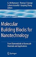 Molecular Building Blocks for Nanotechnology: From Diamondoids to Nanoscale Materials and Applications