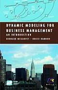 Dynamic Modeling for Business Management: An Introduction