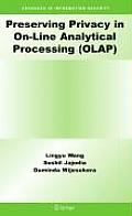 Preserving Privacy in On-Line Analytical Processing (Olap)