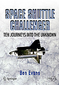 Space Shuttle Challenger: Ten Journeys Into the Unknown