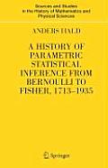 A History of Parametric Statistical Inference from Bernoulli to Fisher, 1713-1935