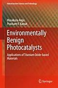 Environmentally Benign Photocatalysts: Applications of Titanium Oxide-Based Materials