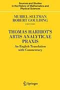 Thomas Harriot's Artis Analyticae PRAXIS: An English Translation with Commentary