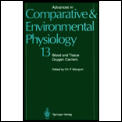 Advances in Comparative & Environmental Physiology Vol. 13: Blood & Tissue Oxygen Carriers